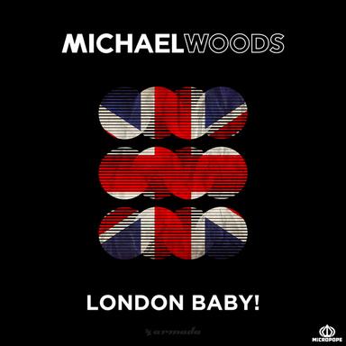 London Baby! (Michael Woods Remix)