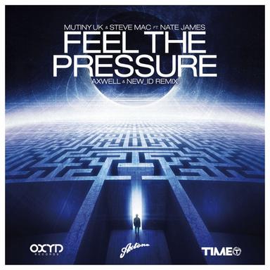 Feel the Pressure (Let You Down) - Axwell & NEW_ID Remix