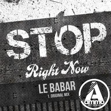 Stop Right Now - Original Mix