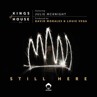 Still Here - Kings Of House NYC Vamp Dub