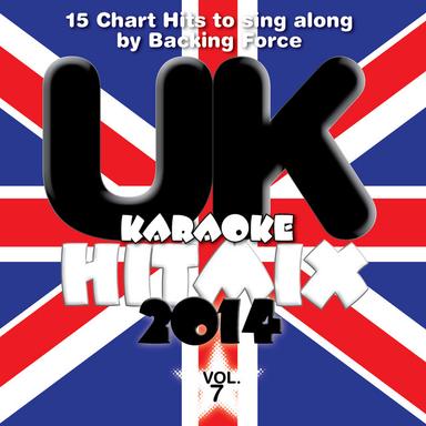 U.K. Karaoke Hit Mix - 2014 - Vol. 7