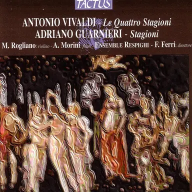Antonio Vivaldi - Adriano Guarnieri: Le Stagioni