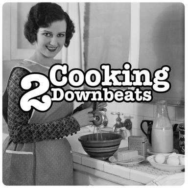 Cooking Downbeats, Vol.2