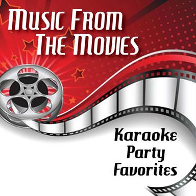 Music From the Movies - Karaoke Party Favorites