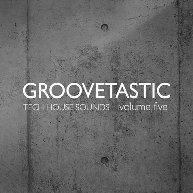 Groovetastic, Vol. 5 - Tech House Sounds