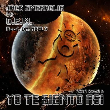 Yo Te Siento Asi 2012 (feat. Dr. Feelx)