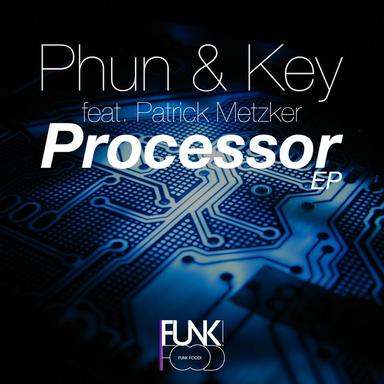 Processor EP featuring Patrick Metzker