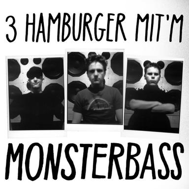 3 Hamburger mit'm Monsterbass Mix von DJ exel.Pauly