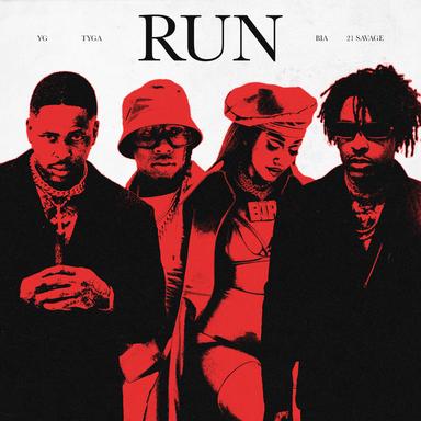 Run (feat. Tyga, 21 Savage & BIA)