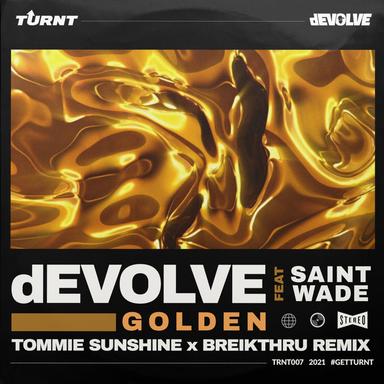 Golden - Tommie Sunshine & Breikthru Remix