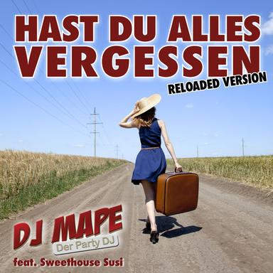 Hast du alles vergessen - Reloaded Version