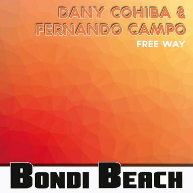 Free Way - Dany Cohiba Remix