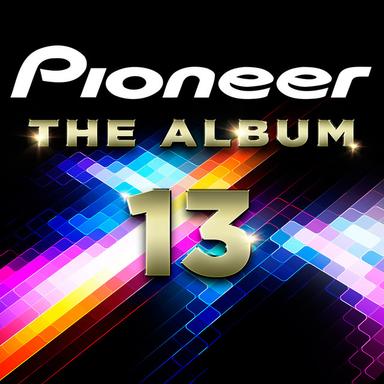 Pioneer The Album (Vol.13)