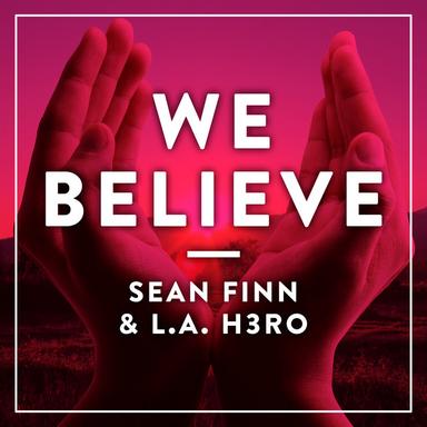 We Believe - Radio Edit