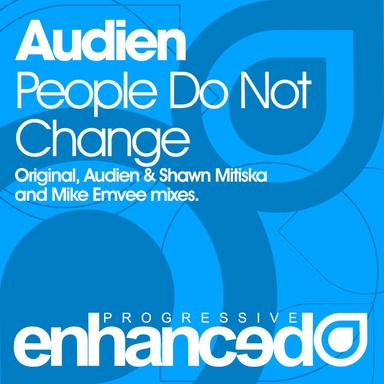 People Do Not Change - Audien & Shawn Mitiska Revamp