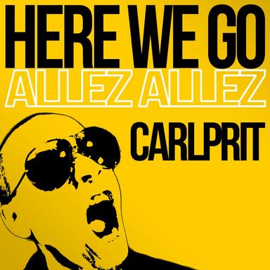 Here We Go (Allez Allez) - Radio Edit