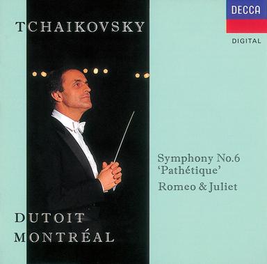 Tchaikovsky: Symphony No.6/Romeo and Juliet