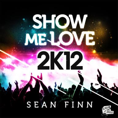 Show Me Love 2K12 - Rockstroh Remix