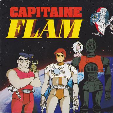 Capitaine Flam: La chevauchée du Capitaine Flam