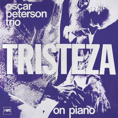 Tristeza On Piano (Remastered Anniversary Edition)