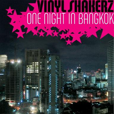One Night In Bangkok - Vinylshakerz Pay No Cash Mix