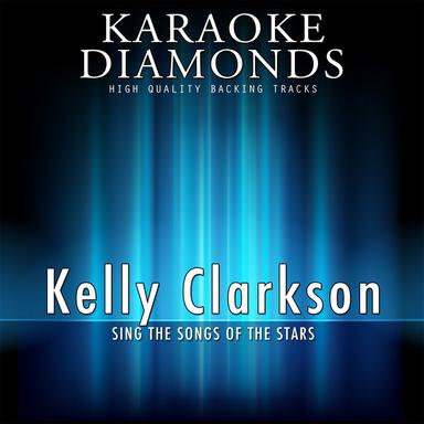Gone (Karaoke Version) (Originally Performed By Kelly Clarkson)