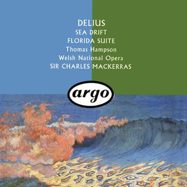 Delius: Sea Drift; Florida Suite