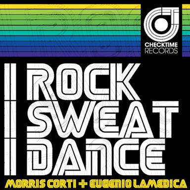 I Rock, I Sweat, I Dance