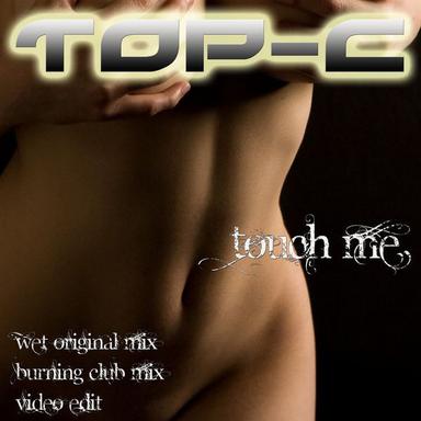 Touch Me (Wet Original Mix)