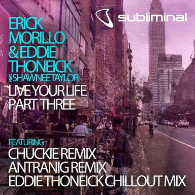 Live Your Life - Eddie Thoneick Chill Out Mix