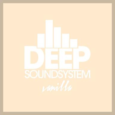 Deep Soundsystem - Vanilla
