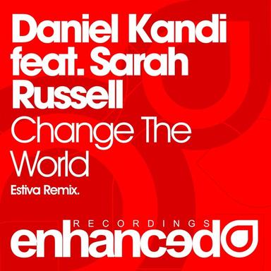 Change The World - Estiva Remix