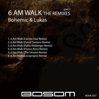 6 Am Walk - Camilo Diaz Remix